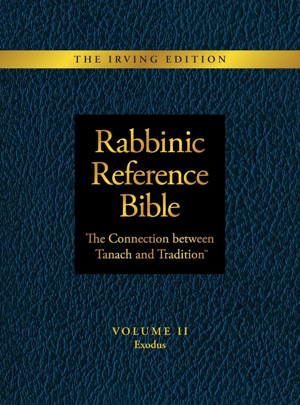 Rabbinic Reference Bible, vol.2 Exodus
